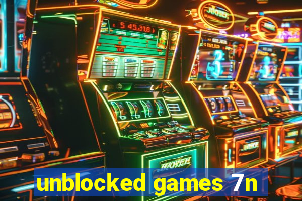 unblocked games 7n